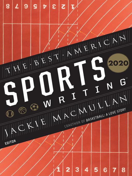 Title details for The Best American Sports Writing 2020 by Glenn Stout - Available